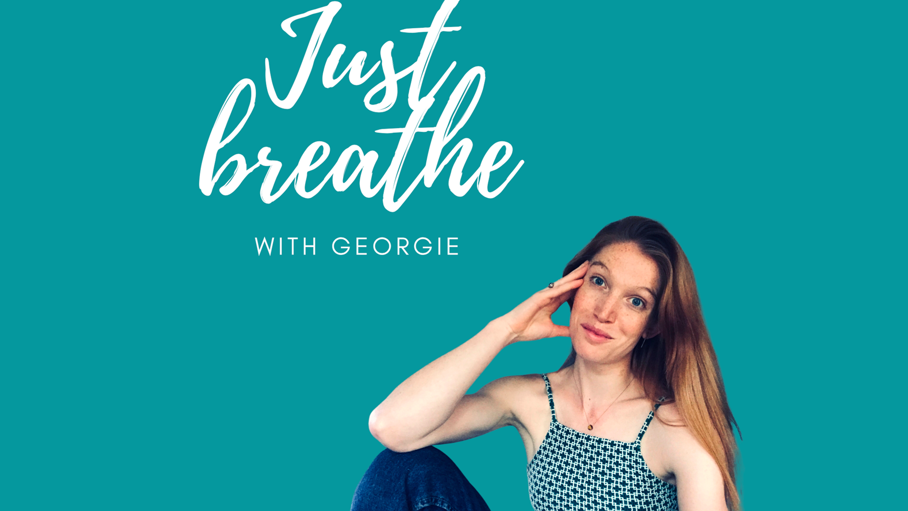 Just Breathe with Georgie